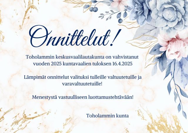 Toholammin keskusvaalilautakunta on vahvistanut vuoden 2025 kuntavaalien tuloksen 16.4.2025.

💐 Lämpimät onnittelut valituksi tulleille valtuutetuille ja varavaltuutetuille! Menestystä vastuulliseen luottamustehtävään!

Luettelo valtuutetuiksi valituista ja varajäsenistä löytyy kunnan verkkosivuilta sekä Toholammin kunnan julkisten kuulutusten ilmoitustaululta.

 
#kuntavaalit25 #kuntavaalit #kunnanvaltuusto #kuntapäättäjä  #toholamminkunta  #toholampi #luonnollinenkotilaakso